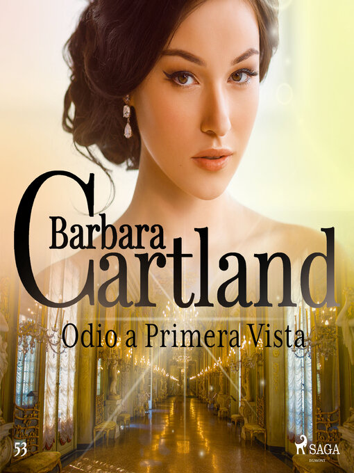 Title details for Odio a Primera Vista (La Colección Eterna de Barbara Cartland 53) by Barbara Cartland - Available